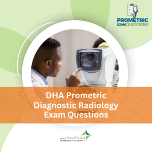 DHA Prometric Diagnostic Radiology Exam Questions